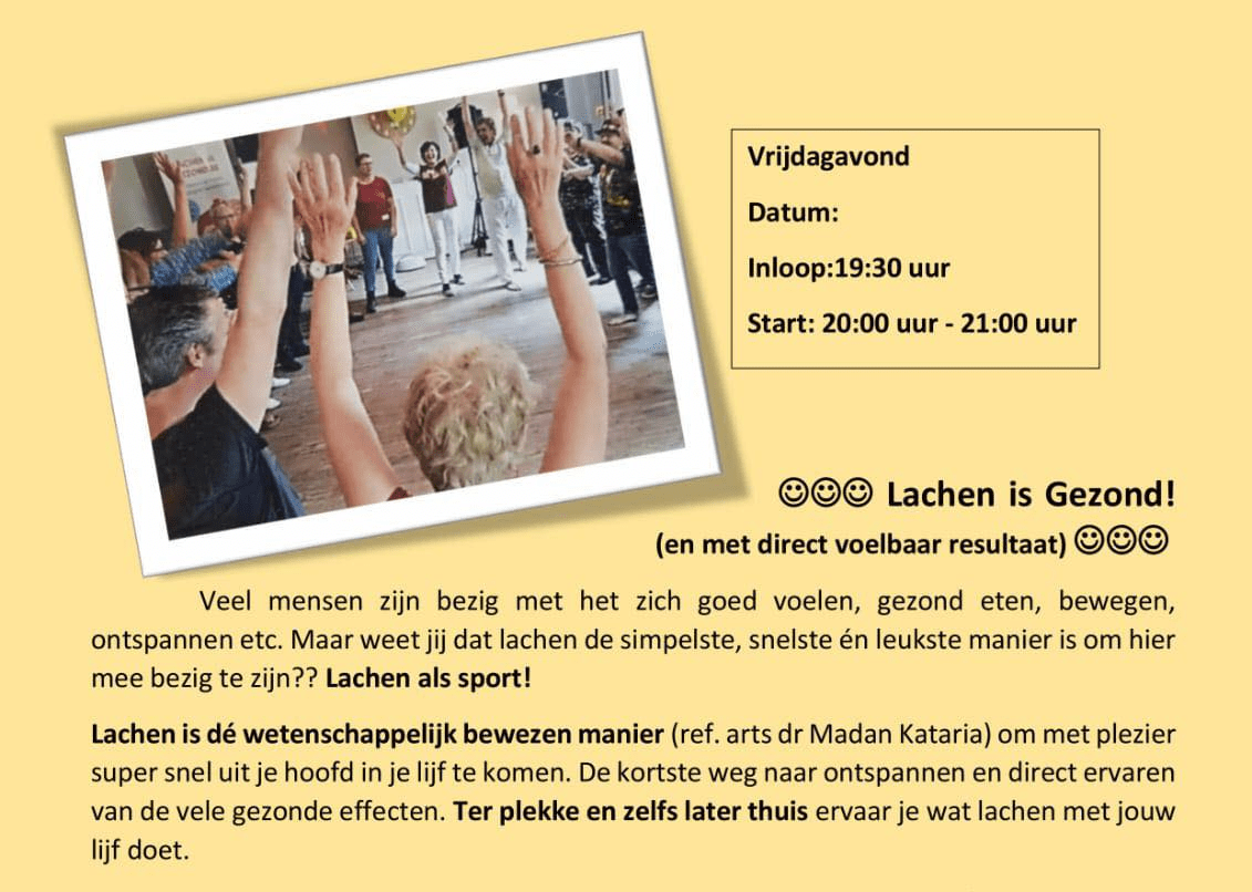 Veel mensen zijn tegenwoordig bezig met gezond leven: goed eten, voldoende bewegen en regelmatig ontspannen. Maar wist je dat lachen misschien wel de simpelste, snelste én leukste manier is om aan je gezondheid te werken? Lachen als sport – het bestaat echt! In Rotterdam Zevenkamp worden in 2026 weer inspirerende lachworkshops georganiseerd waarin plezier, beweging en ontspanning samenkomen. Onder begeleiding van professionele ademcoaches en lachtherapeuten ontdek je hoe krachtig lachen is voor lichaam en geest. Waarom lachen zo goed voor je is Lachen is wetenschappelijk bewezen gezond. Volgens arts en grondlegger van lachyoga Dr. Madan Kataria helpt lachen je om: sneller uit je hoofd en in je lijf te komen direct te ontspannen je energie te verhogen je weerstand te versterken meer zuurstof op te nemen stress los te laten Tijdens de workshops train je niet alleen je conditie, maar ook je herstelvermogen. Door beweging, ademhaling en ontspanning ervaar je een diepe rust in je lichaam — en je gaat gegarandeerd met een glimlach naar huis. Wat kun je verwachten? De lachworkshops zijn laagdrempelig, vrolijk en verrassend effectief. Je hoeft geen gevoel voor humor te hebben of grappen te vertellen. Door eenvoudige oefeningen ga je vanzelf lachen — en je lichaam maakt geen onderscheid tussen “echt” en “nep” lachen. Het effect is hetzelfde: je voelt je beter! Veel deelnemers merken het resultaat meteen én later thuis nog: meer ontspanning, meer energie en een blij gevoel. Praktische informatie Begeleiding De workshops worden begeleid door Rachida El Mokhtari (BreathBalance.nl) en Louis van der Valk (VitalBreath.nl), beiden gecertificeerde ademcoaches en lachtherapeuten. Louis is daarnaast KABIZ Leefstijlcoach. Locatie Huis van de Wijk Rotterdam Zevenkamp Data 2026 16 januari 20 februari 20 maart 17 april 15 mei 19 juni (zomerstop) 18 september 16 oktober 20 november 18 december Tijd Inloop: 19.30 uur Workshop: 20.00 – 21.00 uur Aanmelden In verband met een maximum aantal deelnemers (25–30 personen) is aanmelden nodig: 📞 06-40202711 (Louis)